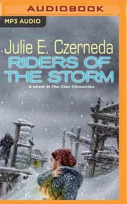 Riders of the Storm: A Novel of the Clan Chronicles