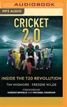 Cricket 2.0: Inside the T20 Revolution