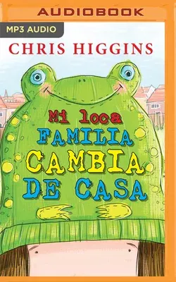 Mi Loca Familia Cambia de Casa