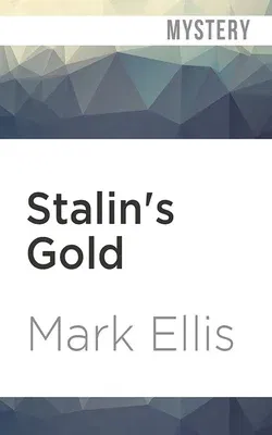 Stalin's Gold: A Frank Merlin Novel