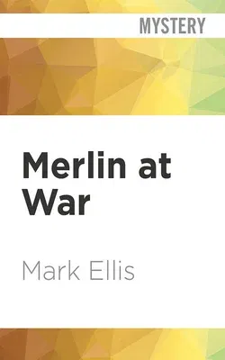 Merlin at War: A Frank Merlin Novel