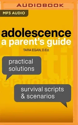 Adolescence: A Parent's Guide