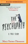 The Psychopath: A True Story