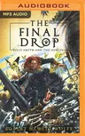 The Final Drop