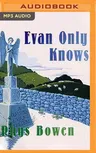 Evan Only Knows