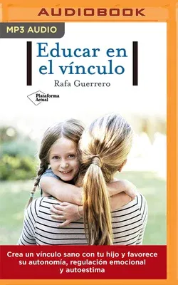 Educar En El Vínculo