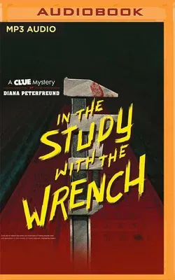 In the Study with the Wrench