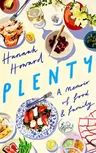 Plenty: A Memoir of Food and Family