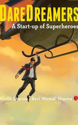 Daredreamers: A Start-Up of Superheroes