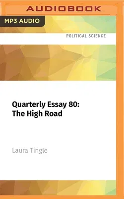 Quarterly Essay 80: The High Road: What Australia Can Learn from New Zealand