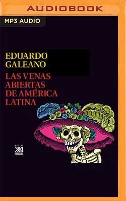 Las Venas Abiertas de América Latina