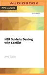 HBR Guide to Dealing with Conflict