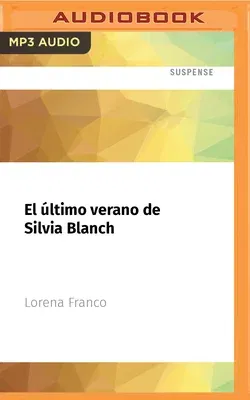 El Último Verano de Silvia Blanch