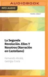 La Segunda Revolución. Ellos Y Nosotros (Narración En Castellano)