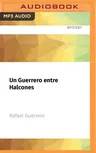 Un Guerrero Entre Halcones