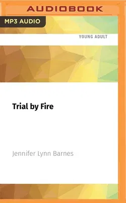 Trial by Fire