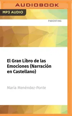 El Gran Libro de Las Emociones (Narración En Castellano)