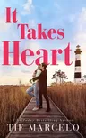 It Takes Heart