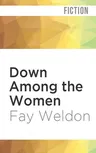 Down Among the Women