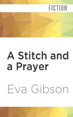 A Stitch and a Prayer