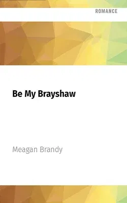 Be My Brayshaw