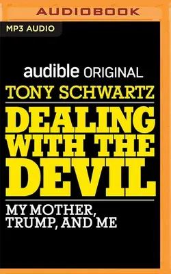 Dealing with the Devil: My Mother, Trump, and Me