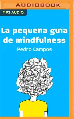 La Pequeña Guía de Mindfulness