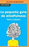 La Pequeña Guía de Mindfulness