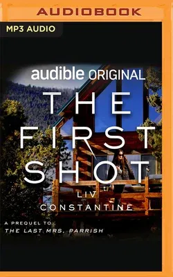 The First Shot: A Prequel