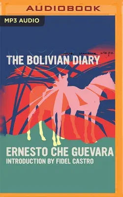 The Bolivian Diary