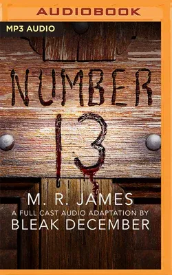 Number 13: A Full-Cast Audio Drama