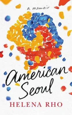 American Seoul: A Memoir