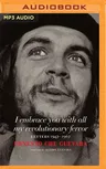 I Embrace You with All My Revolutionary Fervor: Letters 1947-1967