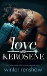 Love and Kerosene