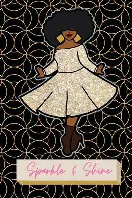 Sparkle & Shine Journal: African American Woman Paperback Journal