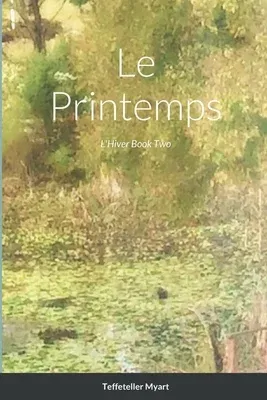 Le Printemps: L'Hiver Book Two