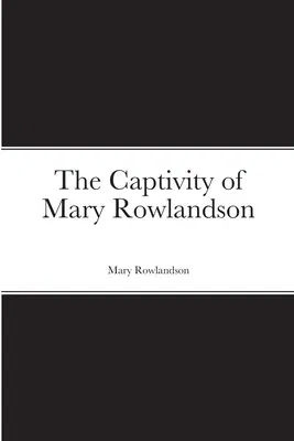 The Captivity of Mary Rowlandson