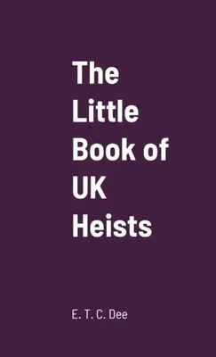 Little Book of UK Heists