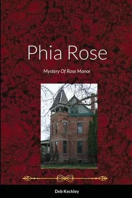 Phia Rose: Mystery Of Rose Manor