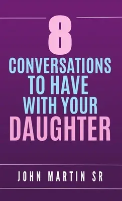 8 Conversations To Have With Your Daughter: Family