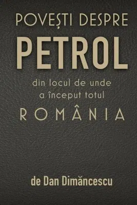 PoveȘti Despre Petrol