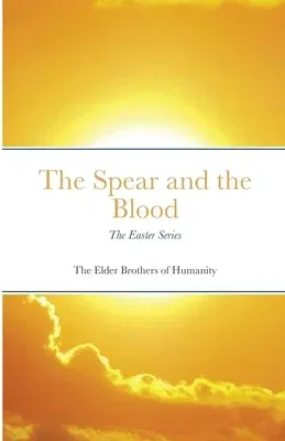 The Spear and the Blood: The Easter Series