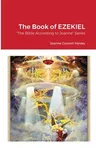 The Book of EZEKIEL: The Bible According to Jeanne Series