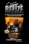 Stepp'in in Belize: A Slave's Treasure