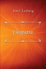 Cleopatra: The Story of a Queen