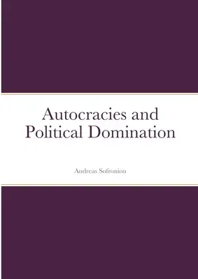 Autocracies and Political Domination