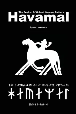 The English & Vinland Younger Futhark Havamal