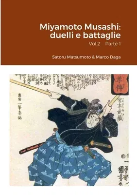 Miyamoto Musashi: duelli e battaglie