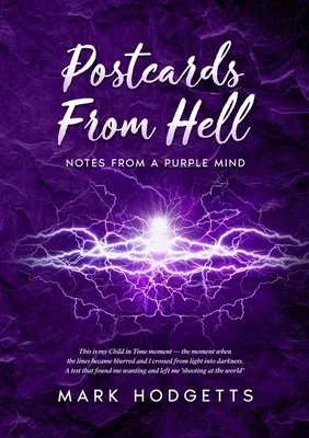 Postcards from Hell: Notes from a purple mind