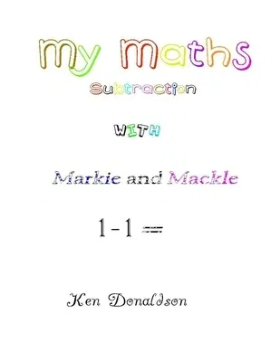 My Maths with Markie and Mackle: Subtraction